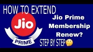 How to extend jio prime Membership till 2019 step by step