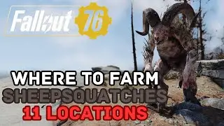 Fallout 76 Где выращивать шипсквотчей | 11 локаций!
