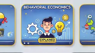The Importance of Behavioral Economics - Understanding Human Decision-Making