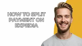 How To Split Payment On Expedia - NEW! Step by Step