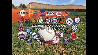 2022 MLB STANDINGS AND RECORD PREDICTIONS