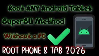 💥How to Root ANY Android 🤖 SmartPhone/tab (Easy SuperSU🌟 Method 2026)