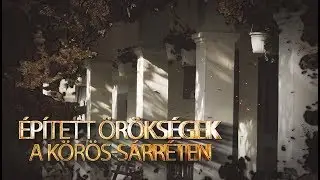 Épített örökségek a Körös-Sárréten