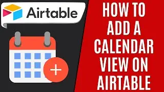 How to Add Calendar View on Airtable [Quick Guide]