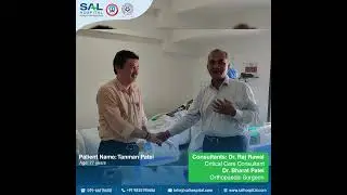 Patient Testimonial - Tanman Patel - SAL Hospitals