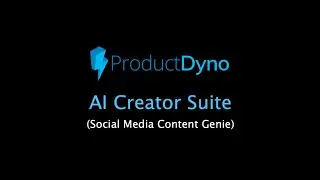 ProductDyno - AI Creator Suite (Social Media Content Genie)