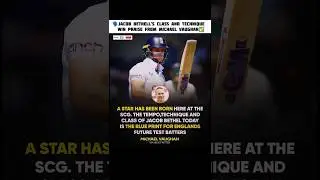 michael vaughan on jacob bethell #cricket #shorts #jacobbethell #ashes
