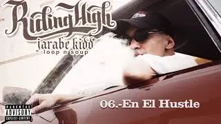 06.- Jarabe Kidd - En El Hustle (Prod. Jamgle)