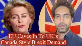 EU Caves In: Canada Style Brexit To Be Ratified