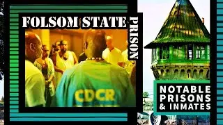 Folsom State Prison Californias Oldest Most  Violent
