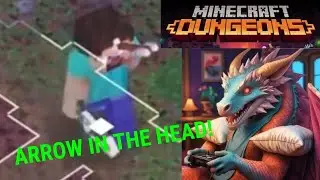 AN ARROW WENT THROUGH MY HEAD! (Minecraft Dungeons Part 1)