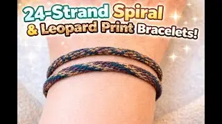 Two Kumihimo Bracelets: 24-Strand Three-Color Spiral + 16-Strand Leopard Print