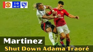 Mart&iacute;nez Shuts Down Adama Traor&eacute; in Epic Duel | Fulham vs Man United (17/08/2024) | HD