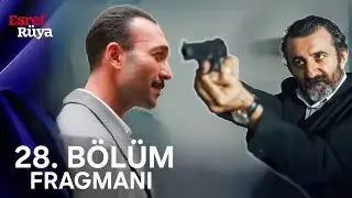 Eşref Rüya 28. Bölüm Fragman