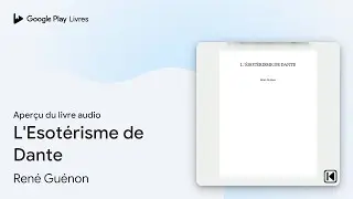 L'Esotérisme de Dante de René Guénon · Extrait du livre audio