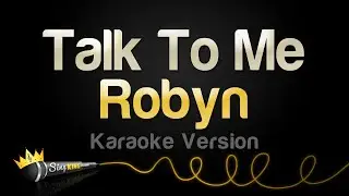 Robyn - Talk To Me (Karaoke Version)