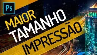 DESCUBRA QUAL É O MAIOR tamanho que vc pode imprimir uma imagem com qualidade.