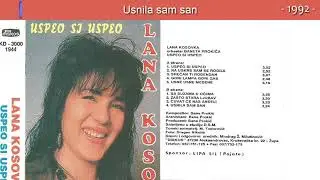 Lana Kosovka - Usnila sam san - (Audio 1992)
