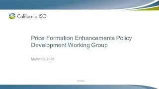 Mar 13, 2025 - Price Formation Enhancements Policy Development Working Group