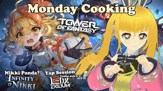 ToF Cooking Stream || Nikki Panda Event? || GFL2 Pulling Yoohee fr fr || Multistream