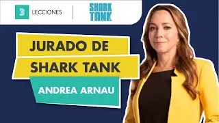 3 Lecciones con Andrea Arnau de Shark Tank