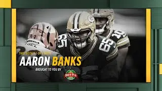 Total Packers: 1-on-1 with Aaron Banks