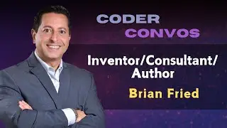 Brian Fried, Inventor, Coach, Author and more!