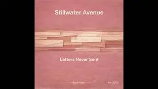 Stillwater Avenue - Letters Never Sent - Red Note Jazz
