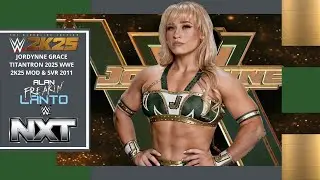 JORDYNNE GRACE TITANTRON 2025 WWE 2K25 MOD & SVR 2011 - Alan 