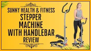 Sunny Health & Fitness Stepper Machine Review