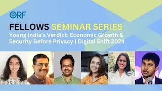Young India&rsquo;s Verdict: Economic Growth & Security Before Privacy | Digital Shift 2024
