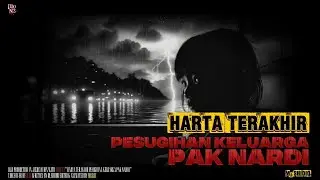 Harta Terakhir Pesugihan Keluarga Pak Nardi