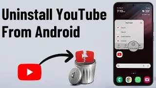 How to Uninstall YouTube From Android Phone or Tablet (2026)