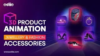 3D Product Modelling | Hyper-Realistic Animation Video of Jewellery & Fashion Accessories | Ediiie