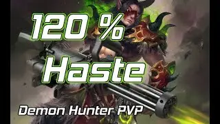Demon Hunter - 8.1 BFA World PVP - 120% Haste Machine Gun!