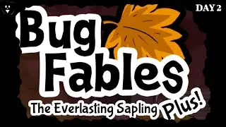 BUG FABLES PLUS! (New Bug Fables Mod) - Day 2