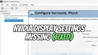 Display Settings NVIDIA Control Panel Missing or Not Showing (FIXED)
