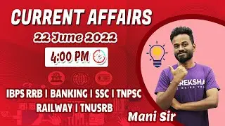Daily Current Affairs | Today CA Analysis | 22 June 2022 | Static GK Discussion For All Govt Exams