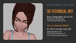 Formation 3D technical Art  - Sessions Avril 2025 - Sp&eacute;cialisation 3D - Dipl&ocirc;me RNCP 6 - Bac+3