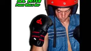 ILL Mitch - 02. Come to USA - Punch While Rap