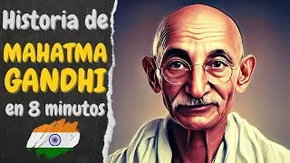 🟧⬜🟩 MAHATMA GANDHI | Toda su historia en 8 minutos