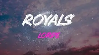 Lorde - Royals Lyrics | We Crave A Different Kind Of Love