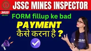 How to submit payment of JSSC Mining Inspector Form 2023 | JDLCCE | JSSC MI 2023 By Career-in-Action