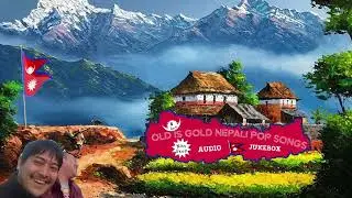 &ldquo;Evergreen Nepali Old Pop Songs | Old is Gold | 5-Hour Non-Stop Audio Jukebox &ndash;My all-time favorite
