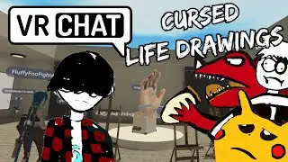 VRCHAT Moments: Cursed Life Drawings
