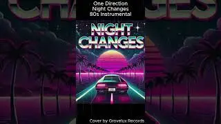 Night Changes - 80s Style Instrumental Cover (One Direction) 🎧