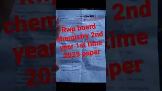 Rawalpindi board 2nd year chemistry 1st time 2023 paper #chemistry