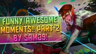 Vainglory - |Funny/Awesome Moments| |Part - 2| |By Sam39|
