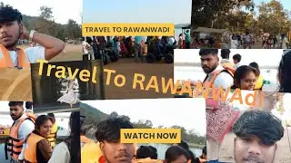Rawanwadi Trip Vlog 😍⛵ | First Time Boat Ride 🚤 | Full Masti & Fun 🔥