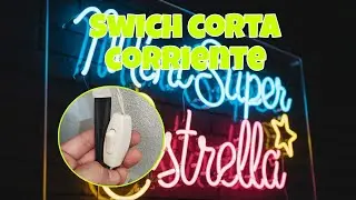 C&oacute;mo instalar un corta corriente o switch interruptor en letrero ne&oacute;n flex 
